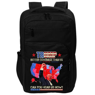 Retro Trump Better Coverage Than 5g Can You Hear Us Now Impact Tech Backpack