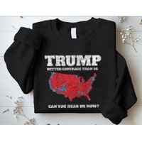 Retro Trump Better Coverage Than 5g Can You Hear Us Now Sweatshirt