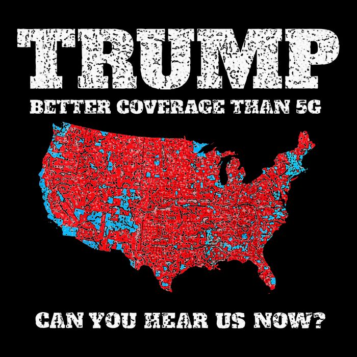 Retro Trump Better Coverage Than 5g Can You Hear Us Now Sweatshirt