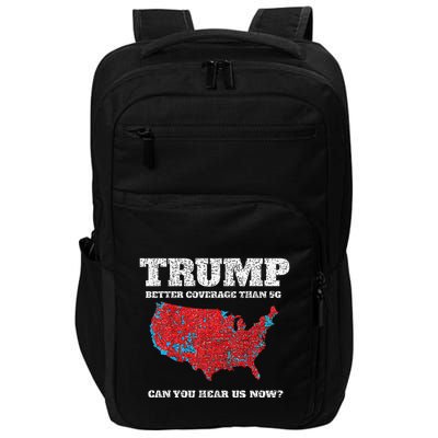 Retro Trump Better Coverage Than 5g Can You Hear Us Now Impact Tech Backpack