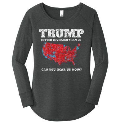 Retro Trump Better Coverage Than 5g Can You Hear Us Now Women's Perfect Tri Tunic Long Sleeve Shirt