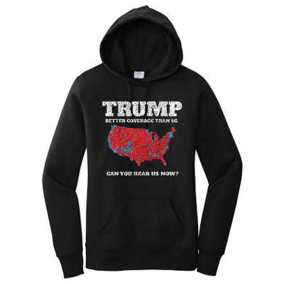 Retro Trump Better Coverage Than 5g Can You Hear Us Now Women's Pullover Hoodie