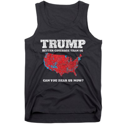Retro Trump Better Coverage Than 5g Can You Hear Us Now Tank Top