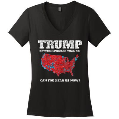 Retro Trump Better Coverage Than 5g Can You Hear Us Now Women's V-Neck T-Shirt