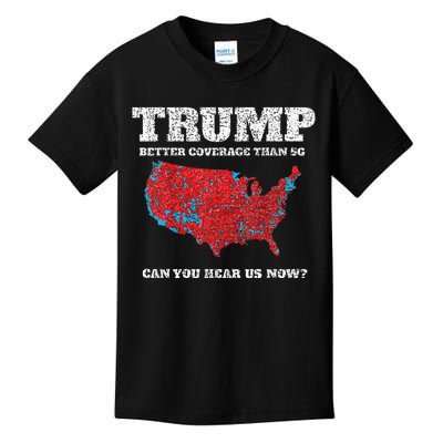 Retro Trump Better Coverage Than 5g Can You Hear Us Now Kids T-Shirt