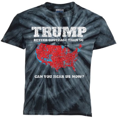 Retro Trump Better Coverage Than 5g Can You Hear Us Now Kids Tie-Dye T-Shirt