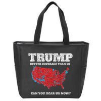 Retro Trump Better Coverage Than 5g Can You Hear Us Now Zip Tote Bag