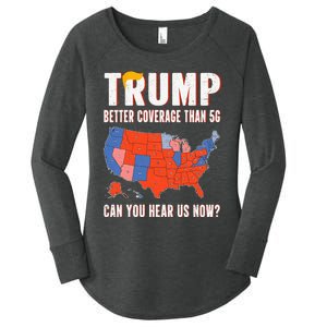 Retro Trump Better Coverage Than 5g Can You Hear Us Now Women's Perfect Tri Tunic Long Sleeve Shirt