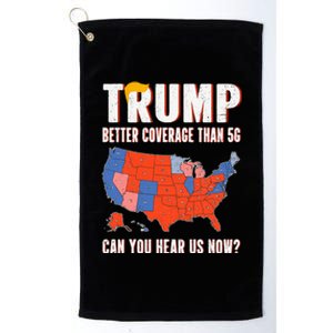 Retro Trump Better Coverage Than 5g Can You Hear Us Now Platinum Collection Golf Towel