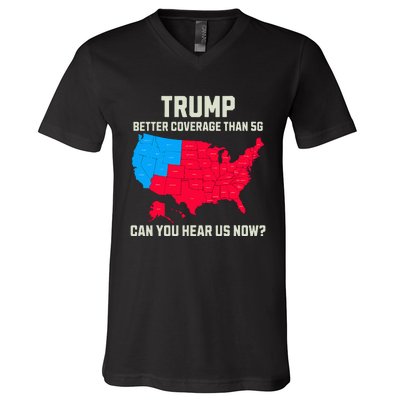 Retro Trump Better Coverage Than 5g Can You Hear Us Now Usa V-Neck T-Shirt