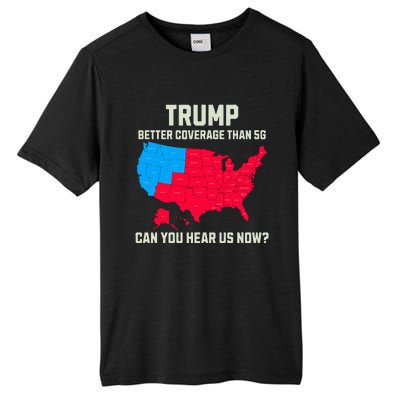 Retro Trump Better Coverage Than 5g Can You Hear Us Now Usa Tall Fusion ChromaSoft Performance T-Shirt