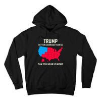 Retro Trump Better Coverage Than 5g Can You Hear Us Now Usa Tall Hoodie