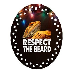 Respect The Beard Funny Bearded Dragon Lizard Owner Son Ceramic Oval Ornament