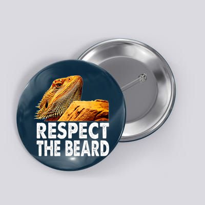 Respect The Beard Funny Bearded Dragon Lizard Owner Son Button