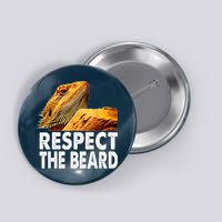 Respect The Beard Funny Bearded Dragon Lizard Owner Son Button
