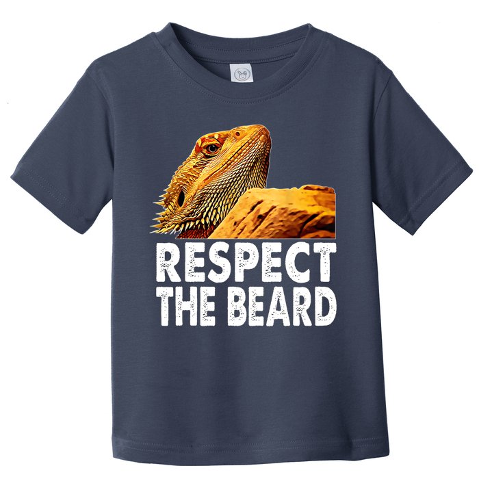 Respect The Beard Funny Bearded Dragon Lizard Owner Son Toddler T-Shirt
