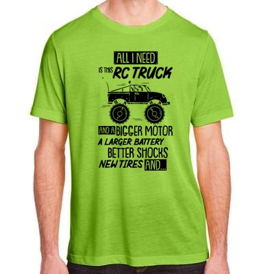 Rc Truck Bigger Motor Larger Battery Funny Adult ChromaSoft Performance T-Shirt