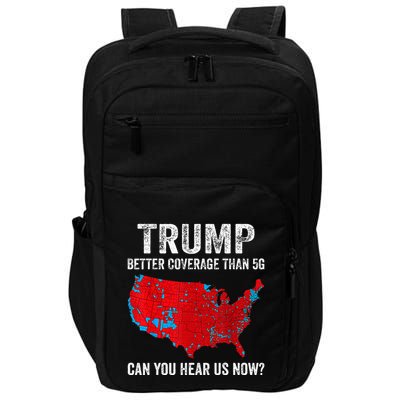 Retro Trump Better Coverage Than 5g Can You Hear Us Now Impact Tech Backpack