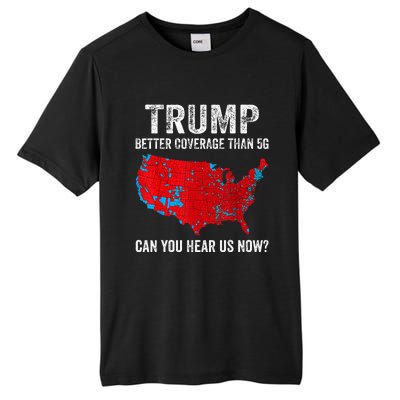 Retro Trump Better Coverage Than 5g Can You Hear Us Now Tall Fusion ChromaSoft Performance T-Shirt