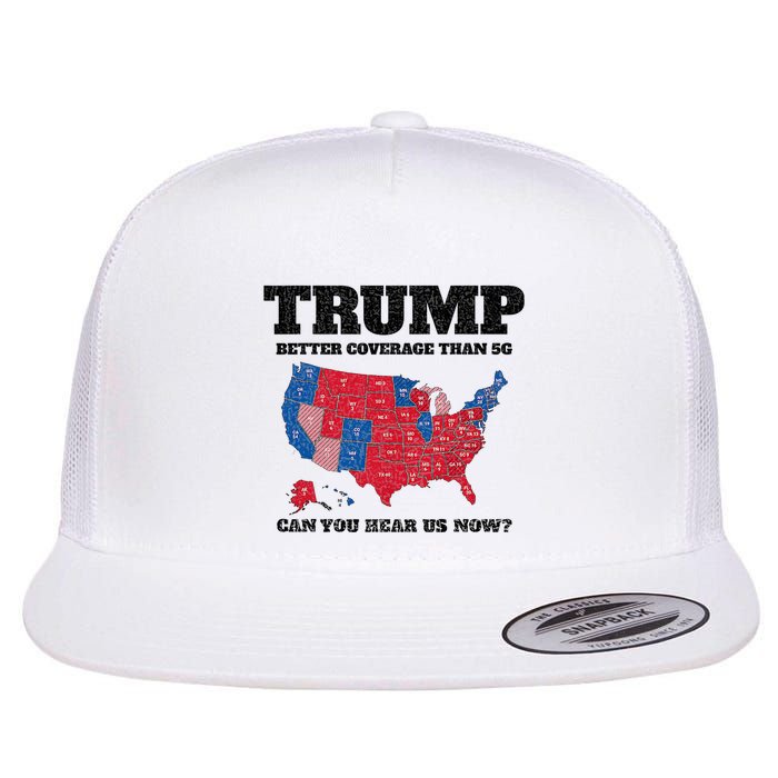 Retro Trump Better Coverage Than 5g Can You Hear Us Now Flat Bill Trucker Hat