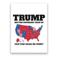 Retro Trump Better Coverage Than 5g Can You Hear Us Now Poster