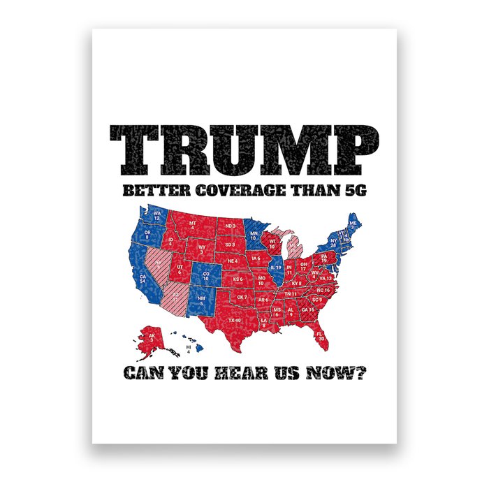 Retro Trump Better Coverage Than 5g Can You Hear Us Now Poster