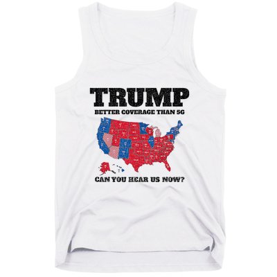 Retro Trump Better Coverage Than 5g Can You Hear Us Now Tank Top