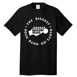 Rockin1000 The Biggest Rock Band On Earth Circle Version Tall T-Shirt