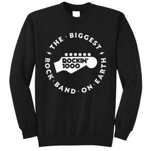 Rockin1000 The Biggest Rock Band On Earth Circle Version Tall Sweatshirt