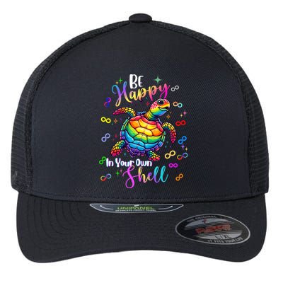 Rainbow Turtle Be Happy In Your Own Shell Autism Awareness Flexfit Unipanel Trucker Cap