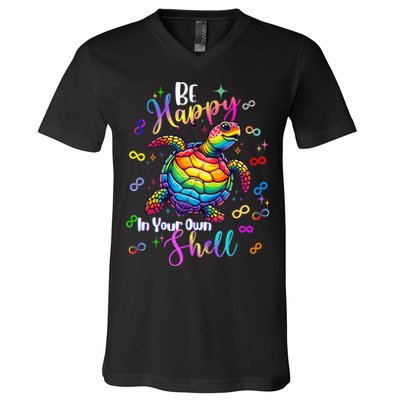 Rainbow Turtle Be Happy In Your Own Shell Autism Awareness V-Neck T-Shirt