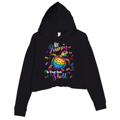 Rainbow Turtle Be Happy In Your Own Shell Autism Awareness Crop Fleece Hoodie