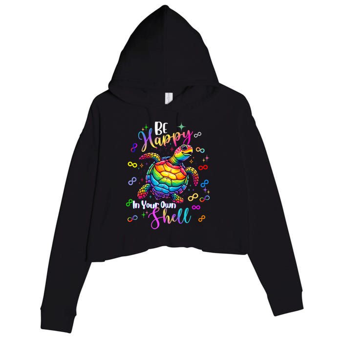Rainbow Turtle Be Happy In Your Own Shell Autism Awareness Crop Fleece Hoodie