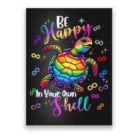 Rainbow Turtle Be Happy In Your Own Shell Autism Awareness Poster