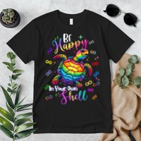 Rainbow Turtle Be Happy In Your Own Shell Autism Awareness Premium T-Shirt