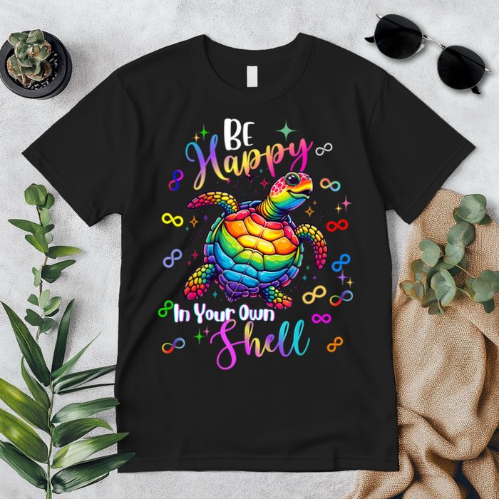 Rainbow Turtle Be Happy In Your Own Shell Autism Awareness Premium T-Shirt