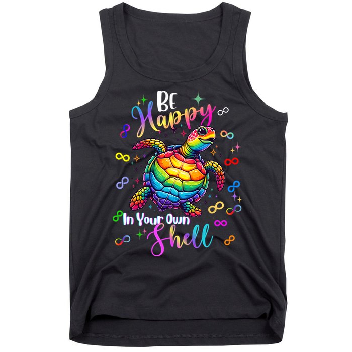 Rainbow Turtle Be Happy In Your Own Shell Autism Awareness Tank Top