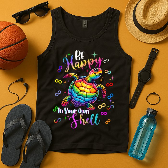 Rainbow Turtle Be Happy In Your Own Shell Autism Awareness Tank Top