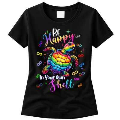 Rainbow Turtle Be Happy In Your Own Shell Autism Awareness Womens T-Shirt