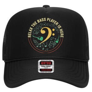 Relax The Bass Player Is Here Bassist Gifts Music Guitar High Crown Mesh Back Trucker Hat