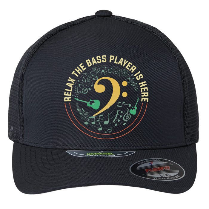 Relax The Bass Player Is Here Bassist Gifts Music Guitar Flexfit Unipanel Trucker Cap