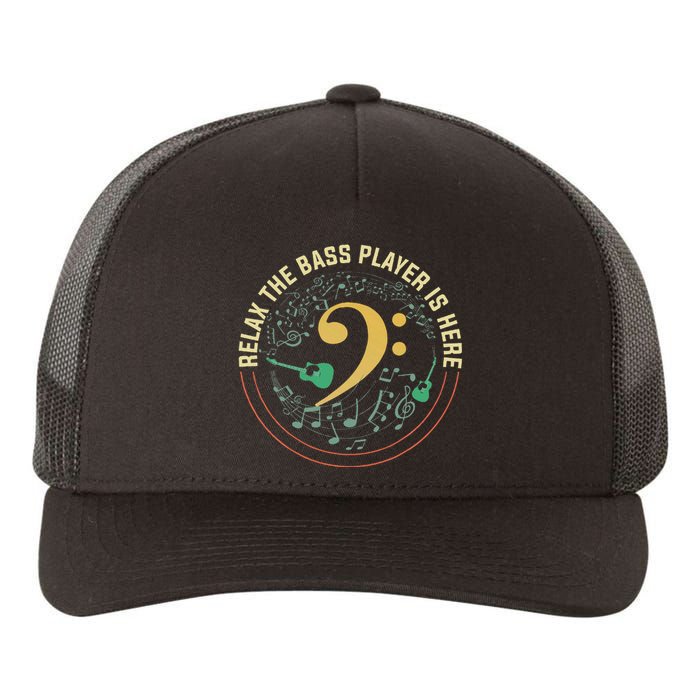 Relax The Bass Player Is Here Bassist Gifts Music Guitar Yupoong Adult 5-Panel Trucker Hat