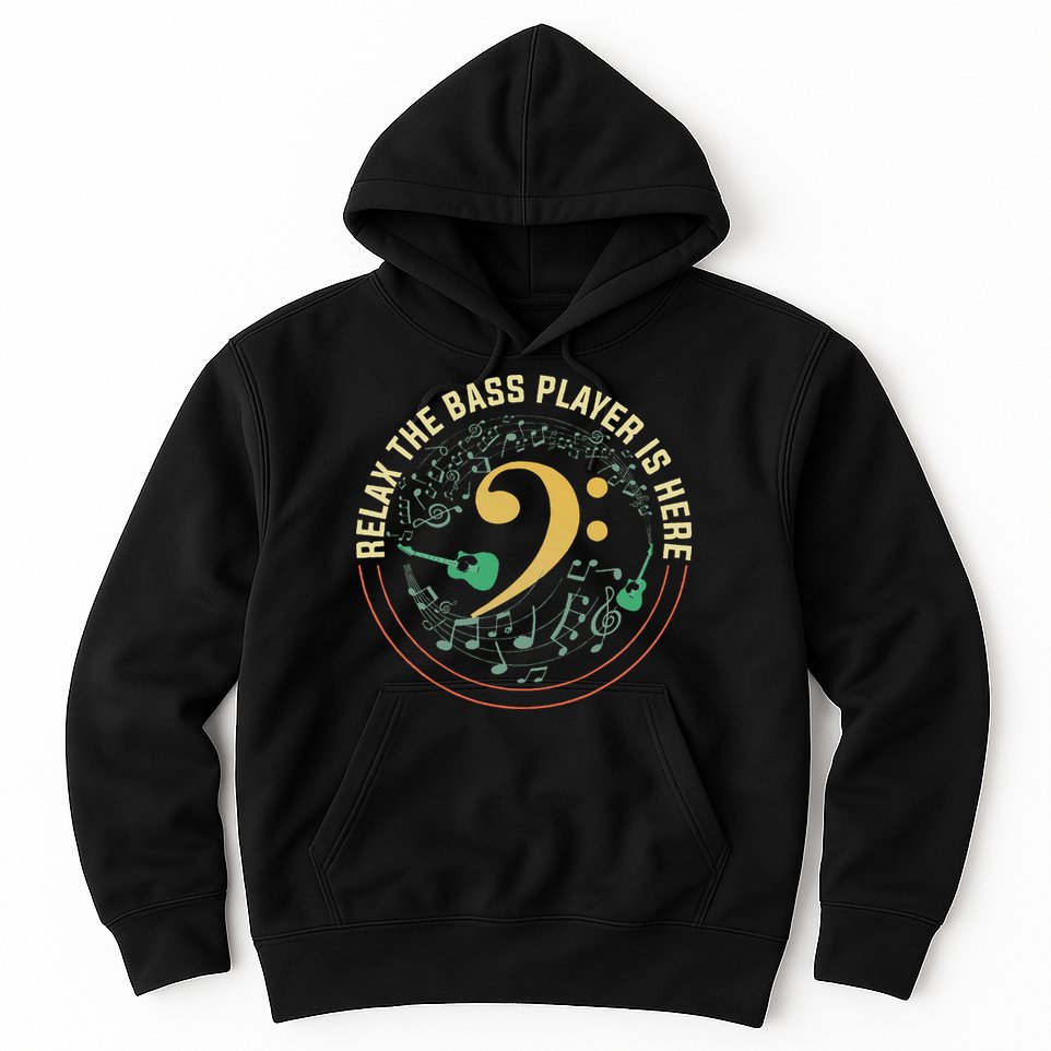 Relax The Bass Player Is Here Bassist Gifts Music Guitar Hoodie