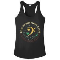 Relax The Bass Player Is Here Bassist Gifts Music Guitar Ladies PosiCharge Competitor Racerback Tank