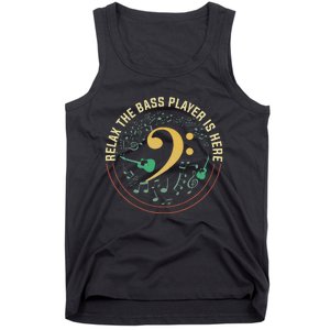 Relax The Bass Player Is Here Bassist Gifts Music Guitar Tank Top