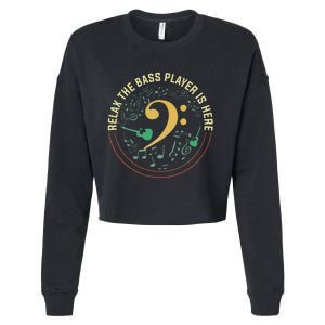 Relax The Bass Player Is Here Bassist Gifts Music Guitar Cropped Pullover Crew