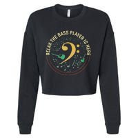 Relax The Bass Player Is Here Bassist Gifts Music Guitar Cropped Pullover Crew