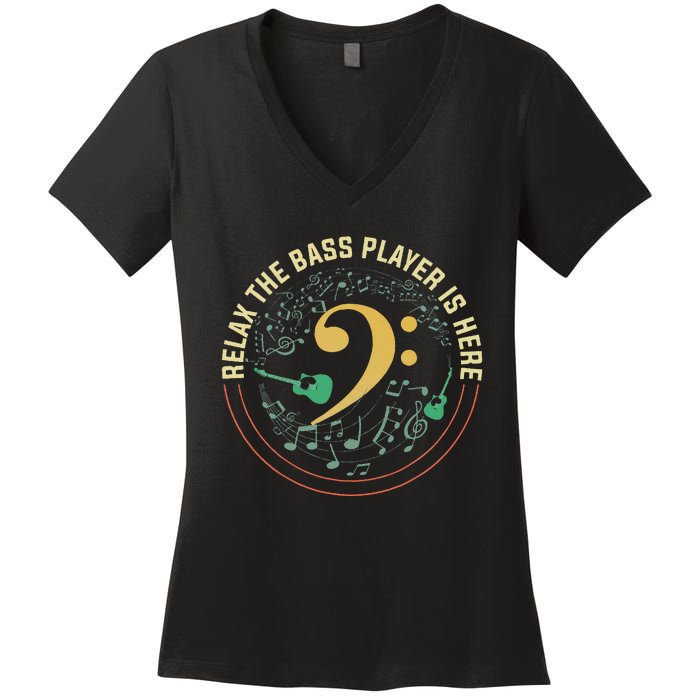 Relax The Bass Player Is Here Bassist Gifts Music Guitar Women's V-Neck T-Shirt