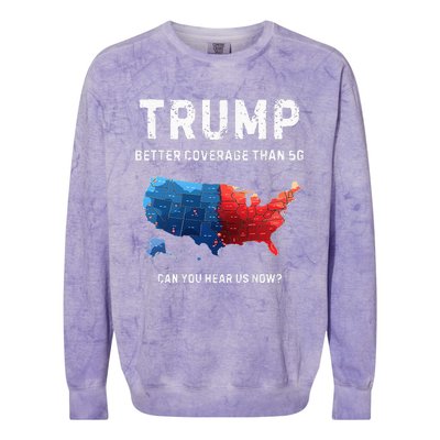 Retro Trump Better Coverage Than 5g Can You Hear Us Now Colorblast Crewneck Sweatshirt