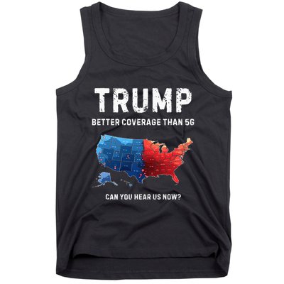 Retro Trump Better Coverage Than 5g Can You Hear Us Now Tank Top